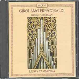 Girolamo Frescobaldi : Œuvres pour orgue