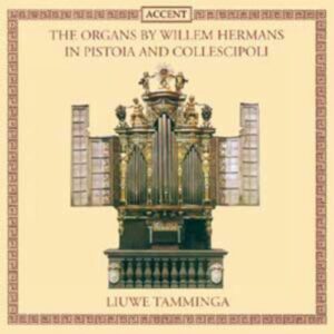 Willem Hermans : Les orgues de Willem Hermans à Pistoia et Collescipoli
