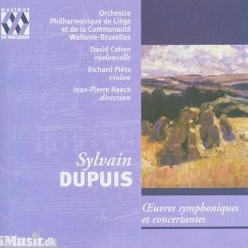 Dupuis : Symphonic Works