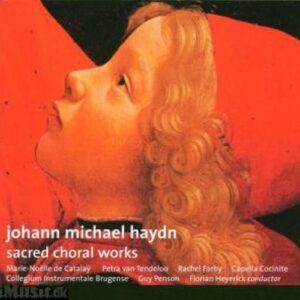 Johann Michael Haydn : Sacred Schoral Works