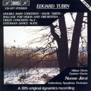Tubin : Estonian Dance Suite for orchestra, Concerto for violin No2
