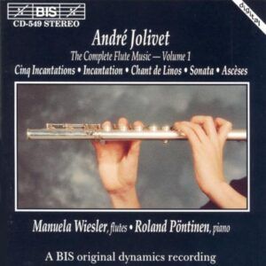 André Jolivet : The Complete Flute Music, Vol. 1