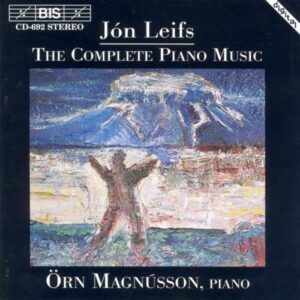 Jón Leifs : The Complete Piano Music