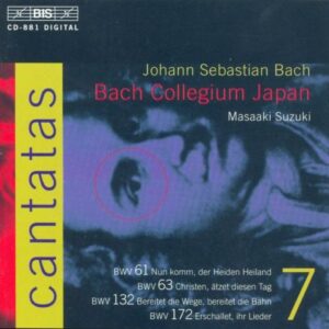 Johann Sebastian Bach : Cantatas BWV 61, 63, 132, 172