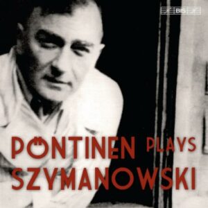 Szymanovski : Sonate pour piano n° 3. Pöntinen.