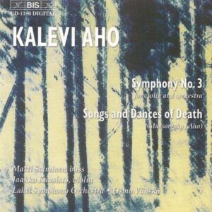 Kalevi Aho : Symphony No. 3, Mussorgsky/Aho : Songs and Dances of Death