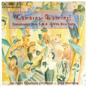 Camargo Guarnieri : Symphonies Nos. 5 & 6, Vila Rica Suite