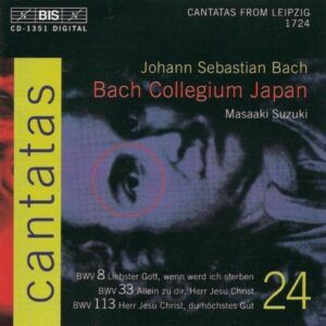 Bach : Cantatas 8, 33, 113