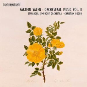 Fartein Valen : The Orchestral Music Vol.2