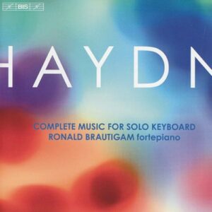 Haydn : Complete solo keyboard music. Brautigam.