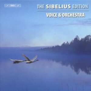 Sibelius : L'œuvre pour voix et orchestre.
