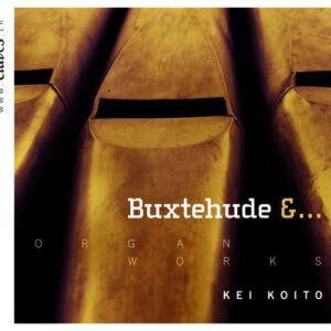Buxtehude : Pièces pour orgue. Koito.