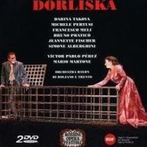 Rossini : Torvaldo e Dorliska. Perez