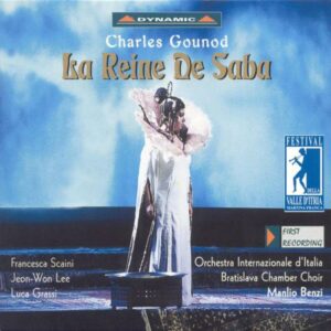 Gounod : La Reine de Saba