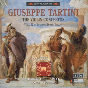 Giuseppi Tartini : The Violin Concertos, Vol. 12 (In nomine Domini Dei...