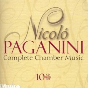Paganini : Complete Chamber Music