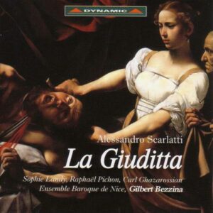 Scarlatti : La Giuditta. Bezzina.