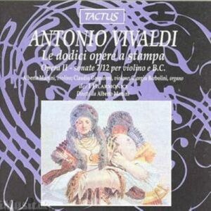 Vivaldi Antonio : Sonate per violino e b. c. 7/12, op.II