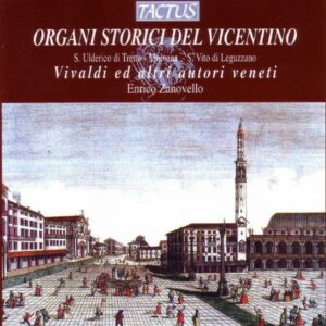 Vivaldi - Menehetti - Dalla Vecchia - Cimoso - Cannet : Orgues historiques de Vicence