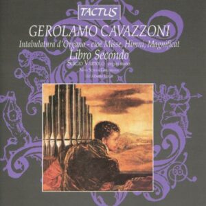 Cavazzoni Girolamo : Intavolatura d'organo. Libro secondo