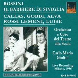 Rossini : Le Barvier de Séville. Callas, Giulini. (1956)