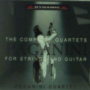 Paganini : The Complete Quartets for Strings and Guitar