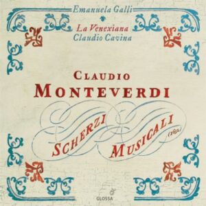 Monteverdi : Scherzi Musicali. Cavina.