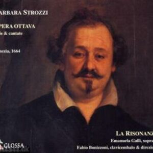 Strozzi : Opéra Ottava : Aria & Cantate
