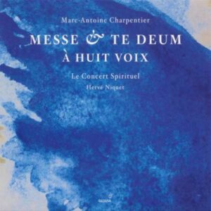 Charpentier : Messe, Te Deum