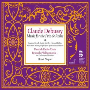 Debussy : Musiques Du Prix De Rome. Girard, NIquet.