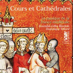 Machaut/ Anonymes : Cours Et Cathedrales, La Musique De La France Medievale