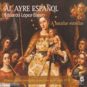 A batallar estrellas : Música en las catedrales españoles en el siglo XVII