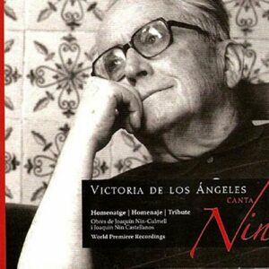 Nin-Culmell/Nin Castellanos : Victoria de los Angeles canta Nin