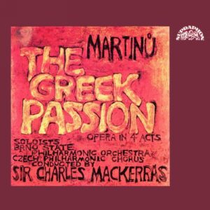 Bohuslav Martinu : La Passion grecque (Intégrale)