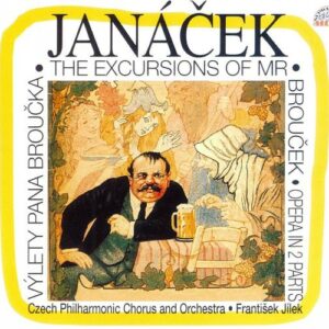 Leos Janacek : Les excursions de M. Broucek