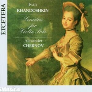 Khandoshkin : Sonates pour violon solo