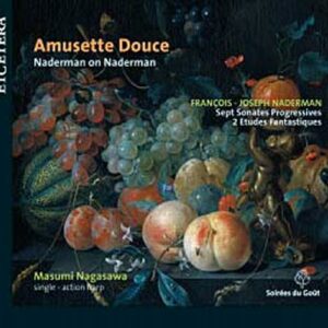 Naderman, Amusette Douce, 7 sonates progressives, 2 études fantastiques