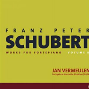 Schubert : Œuvres pour fortepiano vol. 3. Vermeulen.