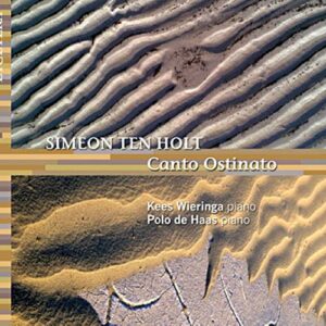 Simeon Ten Holt : Canto Ostinato