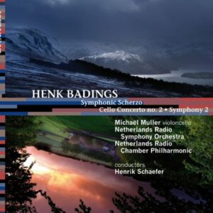 Henk Badings : Orchestral Works/Cello Concerto No. 2