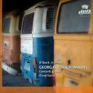 Haendel : Concerto grossi, op. 3 n°4. B'Rock.