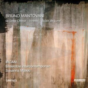 Mantovani : Le Sette Chiese. Intercontemporain.