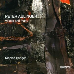 Ablinger : Voices and piano. Hodges.