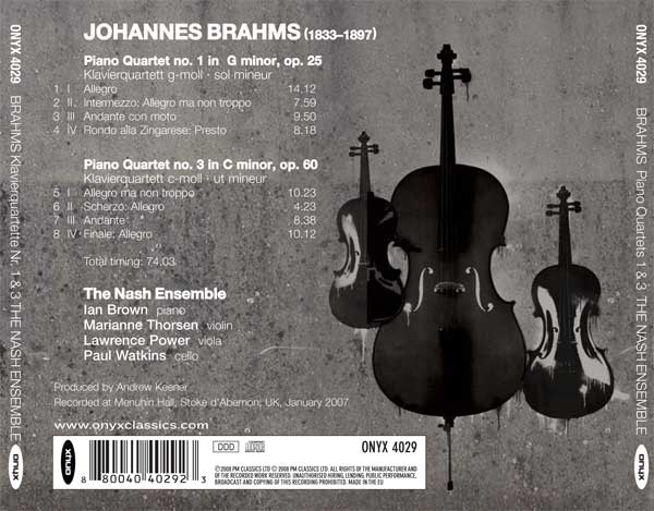 Brahms : Quatuors avec piano n° 1, 3. Nash Ensemble.