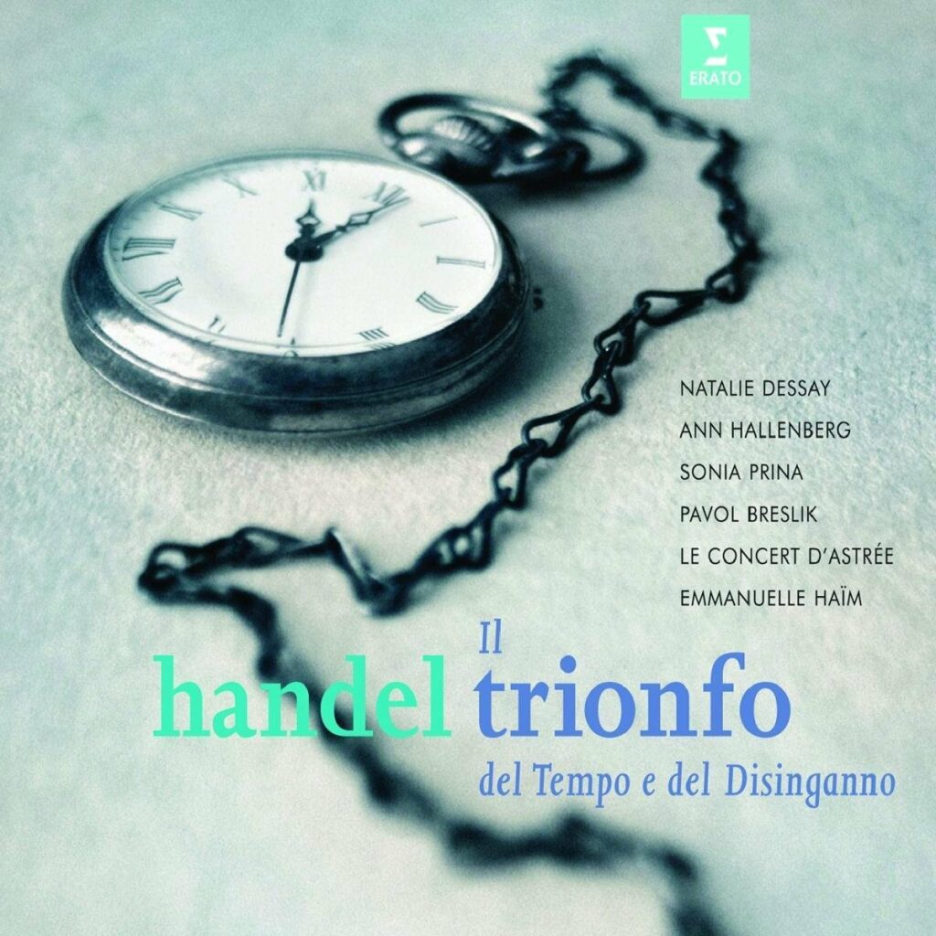 Haendel : Il Trionfo del Tempo. Dessay, Hallenberg, Haïm.