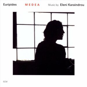Medea - Eleni Karaindrou
