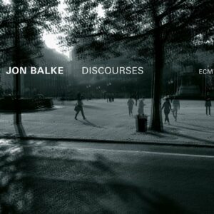 Discourses - Jon Balke