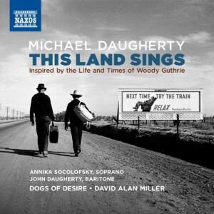 Michael Daugherty: This Land Sings - Annika Socolofsky