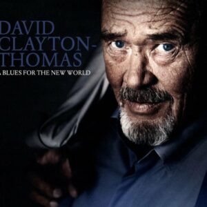 A Blues For The New World - David Clayton-Thomas