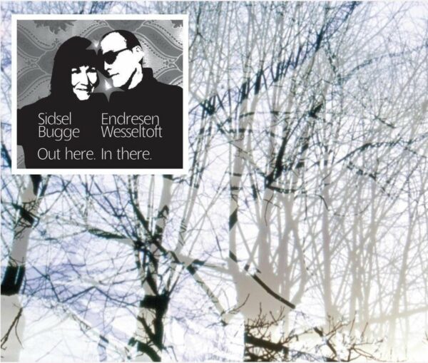Out Here, In There (Vinyl) - Bugge Wesseltoft & Sidsel Endresen
